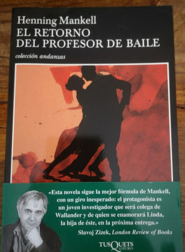 Portada del libro de El retorno del profesor de baile- Mankell, Henning - Editorial Tusquets