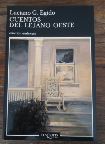 Portada del libro de Cuentos del Lejano Oeste - Egido, Luciano G- Editorial Tusquets