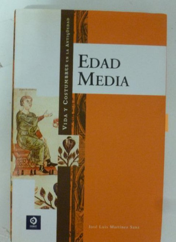 Portada del libro de Edad Media (Vida Y Costumbres En La Antiguedad/ Life and Customs in the Antiquity)