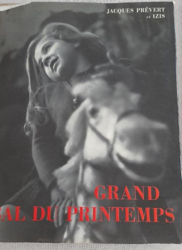 Portada del libro de GRAND BAL DU PRINTEMPS - Photographies d'IZIS BIDERMANAS sur PARIS PREVERT JACQUES