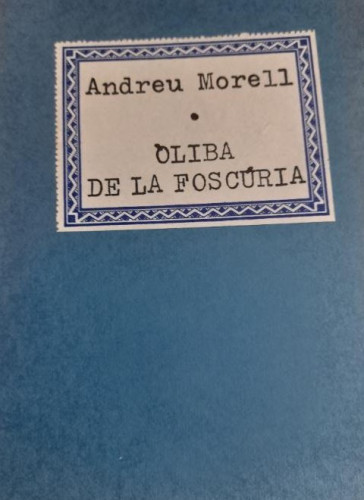 Portada del libro de ÒLIBA DE LA FOSCÚRIA - ANDREU MORELL