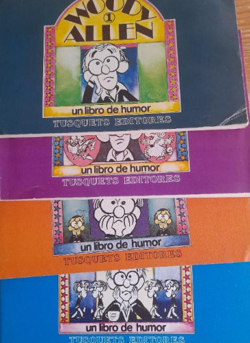 Portada del libro de Woody Allen. Un libro de humor. 4 vol. tusquets 1980 Ver fotos.