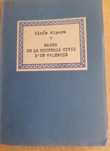 Portada del libro de DADES DE LA HISTORIA CIVIL D'UN VALENCIÁ, LLUÍS ALPERA 1958 - 1978. POESIA 1980. EN VALENCIANO