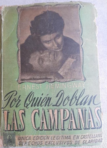 Portada del libro de POR QUIÉN DOBLAN LAS CAMPANAS - ERNEST HEMINGWAY - EDITORIAL CLARIDAD 1957/ 12ª EDICION