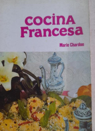 Portada del libro de COCINA FRANCESA - MARIE CHARDON