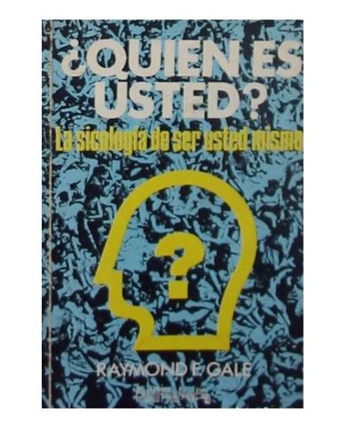 Portada del libro de ¿QUIÉN ES USTED? - LA SICOLOGÍA DE SER USTED MISMO 