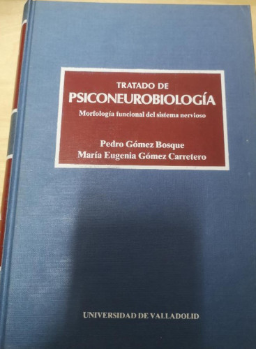 Portada del libro de Tratado de Psiconeurobiología. Morfología Funciónal Del Sistema Nervioso