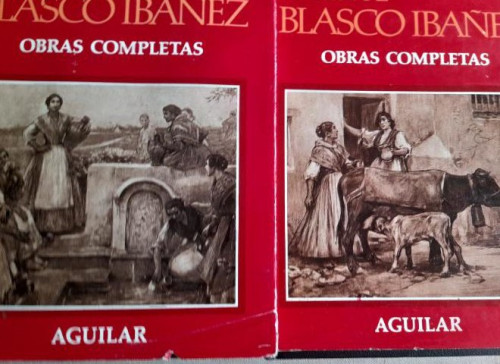 Portada del libro de Obras completas. Blasco Ibáñez. Aguilar. Vol 1 y 2. 1987 1770pp y 1658pp