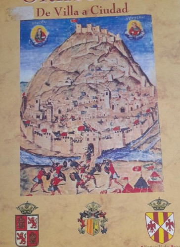 Portada del libro de Orihuela, de villa a ciudad: Compendio de una historia bicentenaria desde Alfonso X el Sabio