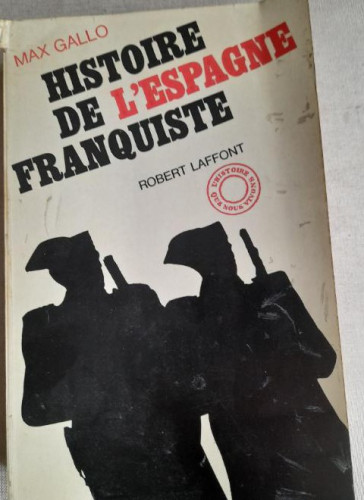 Portada del libro de Max Gallo. Histoire de L'Espagne franquiste (Historia de la España franquista). En francés