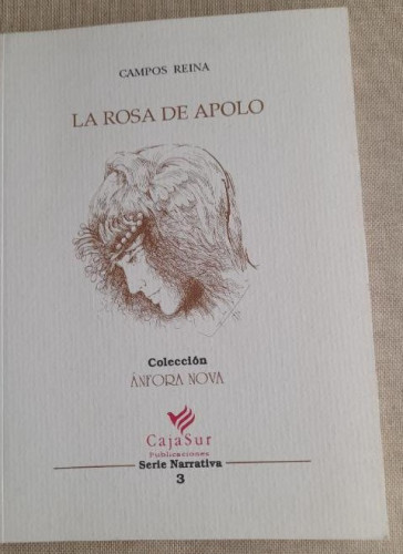 Portada del libro de La rosa de Apolo, Campos Reina, ed. Ánfora Nova 1997 46pp