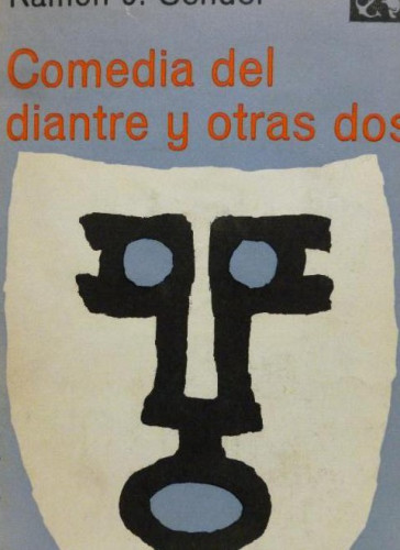 Portada del libro de Comedia del Diantre y otras dos Sender, Ramón J. Destino. (1969) 266pp