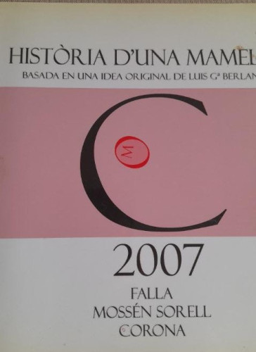 Portada del libro de Historia d'una mamella.L.G.BERLANGA FALLA MOSSEN SORELL 2007 79pp