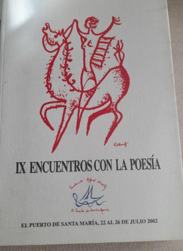 Portada del libro de IX ENCUENTROS CON LA POESÍA - EL PUERTO DE SANTA MARÍA, 22 AL 26 DE JULIO 2002 - FUNDACIÓN RAFAEL A