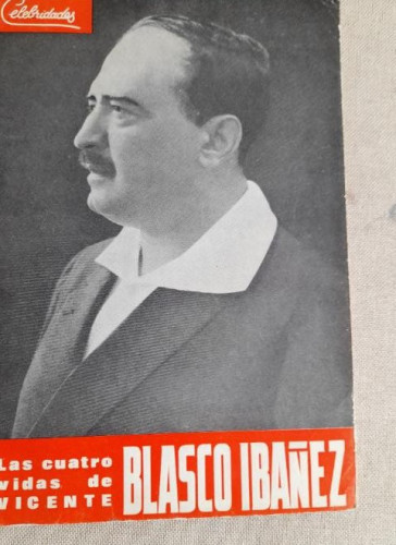 Portada del libro de Las cuatro vidas de Blasco Ibáñez. Emilio Gasco. CELEBRIDADES 1965 54pp