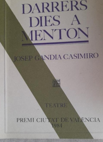 Portada del libro de Darrers dies a menton - GANDIA CASIMIRO, Josep 1984 premi ciutat de valencia