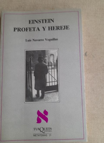Portada del libro de Einstein, profeta y hereje Navarro Veguillas, Luis