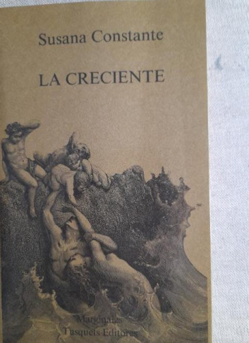 Portada del libro de La creciente. Susana Constante Tusuquets 1º ed. 1982