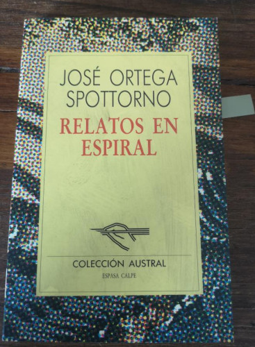 Portada del libro de Relatos en espiral. José Ortega Spottorno- Editorial Espasa/Calpe
