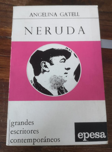 Portada del libro de NERUDA. ANGELINA GATELL. EDITORIAL EPESA. MADRID, 1970.