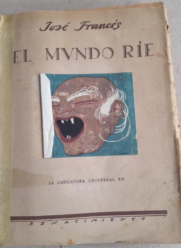 Portada del libro de El mundo ríe. La caricatura universal en 1920. - José Francés