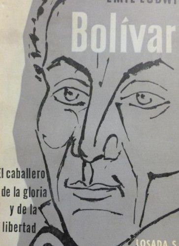 Portada del libro de Bolívar Emil Ludwig Publicado por Losada (1958) 309pp