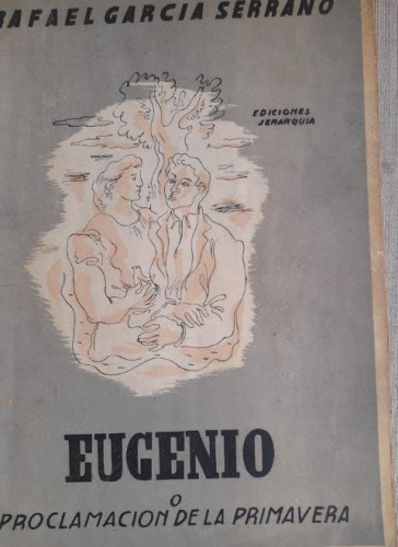Portada del libro de Eugenio o proclamación de la primavera - García Serrano, Rafael