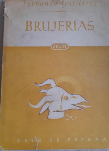 Portada del libro BRUJERIAS-FERNANDO GUTIERREZ Argos 1º ed. 1949