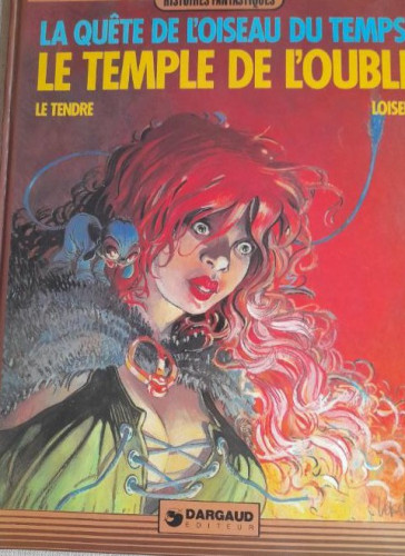 Portada del libro de Le temple de l'oubli. Le tendre. Loisel. 1984 48pp