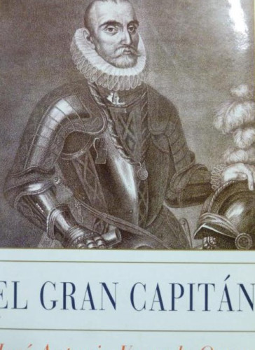 Portada del libro de EL GRAN CAPITÁN JOSÉ ANTONIO VACA DE OSMA ESPASA CALPE (1998) 328PP