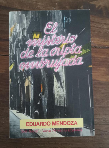 Portada del libro de El misterio de la cripta embrujada, eduardo mendoza- Seix Barral