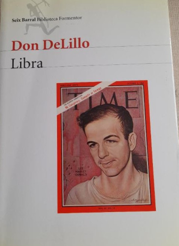 Portada del libro de Libra. Don Delillo Seix barral