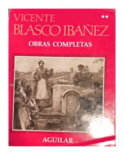 Portada del libro de Obras completas II Vicente Blasco Ibáñez Aguilar, 1987 1764PP
