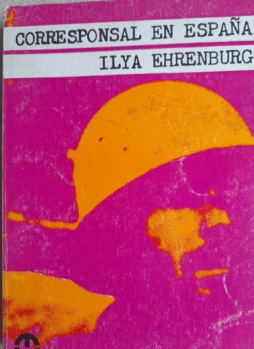 Portada del libro de CORRESPONSAL EN ESPAÑA .- ILYA EHRENBURG Ed. Tiempo Contemporáneo. ARGENTINA 1968 207pp