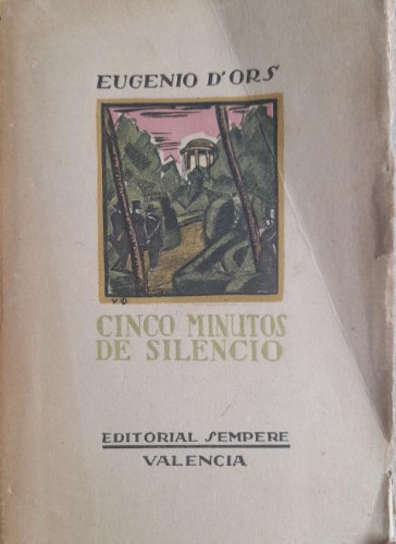 Portada del libro de Eugenio d'Ors : Cinco minutos de silencio. (1ª edición 1925. Sempere, Valencia)