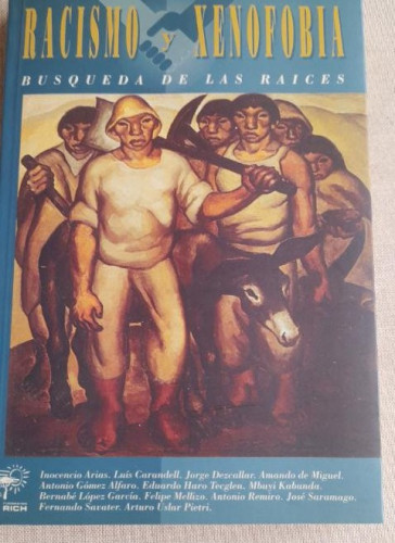 Portada del libro de RACISMO Y XENOFOBIA BUSQUEDA DE LAS RAICES. FUNDACION RICH 1993 VV.AA