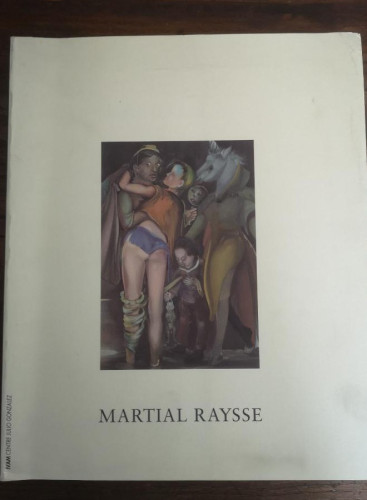 Portada del libro de Martial raysse-Raysse, Martial- Editorial Diffusion, Le Seuil