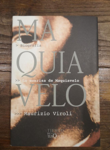 Portada del libro de La sonrisa de Maquiavelo - Viroli, Maurizio- Editorial Tusquets