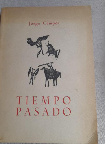Portada del libro JORGE CAMPOS - TIEMPO PASADO con dedicatoria a Luis García Berlanga. VER FOTO.
