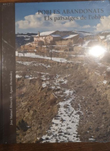 Portada del libro de Pobles abandonats: els paisatges de l oblit.- Hernandez i Dolz, Agustí