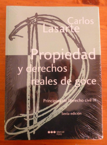 Portada del libro de LA PROPIEDAD Y DERECHOS REALES DE GOCE.PRINCIPIOS DERECHO CIVIL IV. CARLOS LASARTE. M.PONS. 348 PAG
