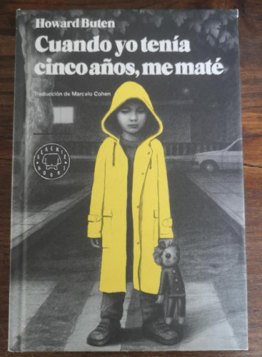 Portada del libro de Cuando yo tenía cinco años, me maté- Buten, Howard- Editorial Blackie