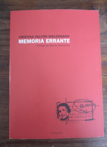 Portada del libro de Memoria Errante - Falcón Maldonado Cristina- Editorial CANDAYA- CON CD