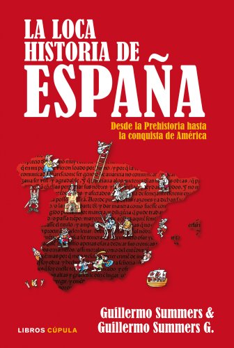 Portada del libro de La loca Historia de España