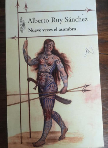 Portada del libro de NUEVE VECES EL ASOMBRO - Sanchez, Alberto Ruy- Editorial Alfaguara