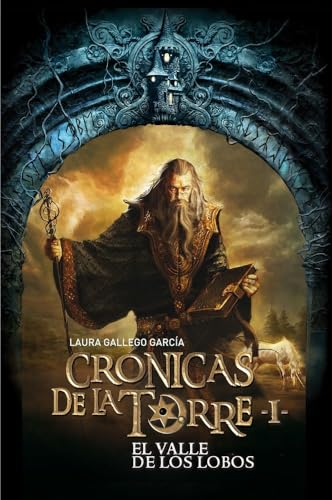 Portada del libro de Crónicas de la Torre I. El Valle de los Lobos