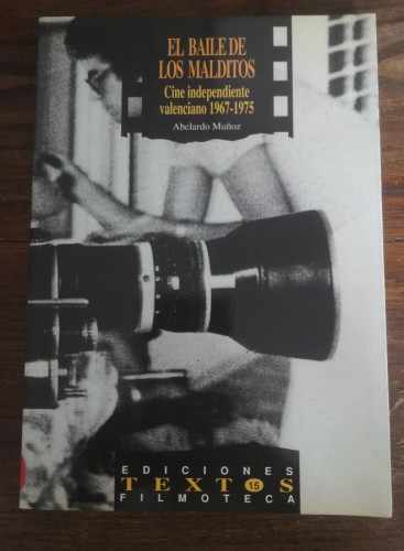 Portada del libro de Baile de los malditos, el:cine independiente valenciano1967-1975