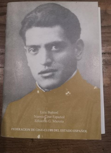 Portada del libro de LUIS BUÑUEL NUEVO CINE ESPAÑOL- FEDERACIÓN DE CINE-CLUBS DEL ESTADO ESPAÑOL
