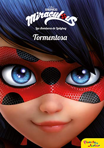Portada del libro de Prodigiosa. Las aventuras de Ladybug. Tormentosa