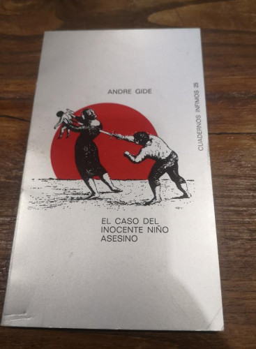 Portada del libro de El caso del inocente niño asesino - Gide, Andre- Editorial Tusquets